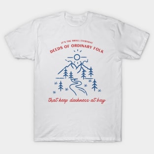 It's the Small Everyday Deeds - Landscape - Fantasy T-Shirt